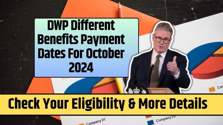 DWP Different Benefits Payment Dates For October 2024