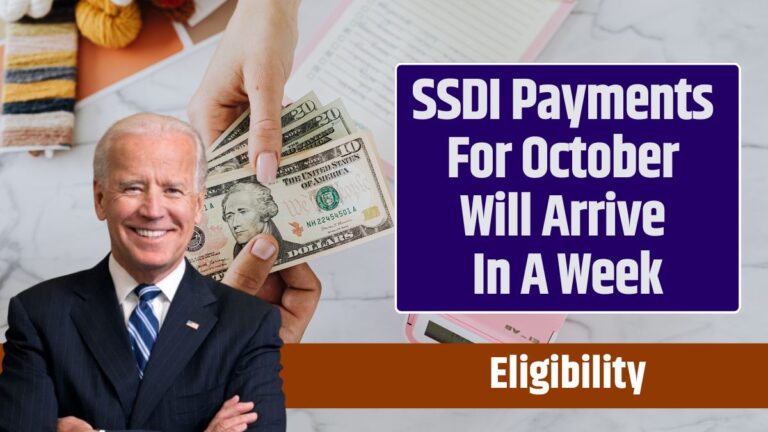 SSDI Payments For October Will Arrive In A Week