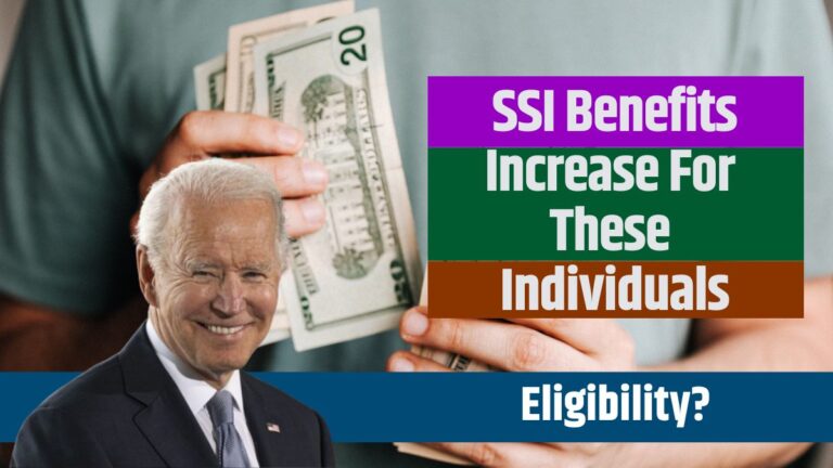 SSI Benefits Increase For These Individuals