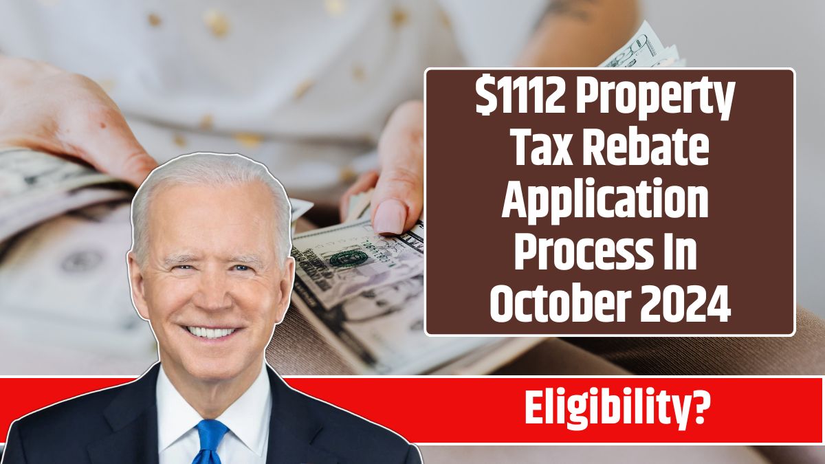 $1112 Property Tax Rebate Application Process In October 2024