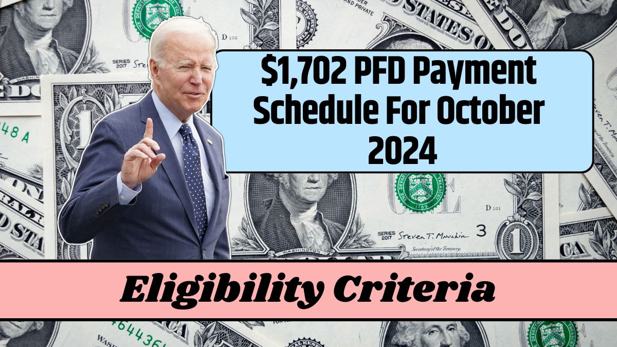 $1,702 PFD Payment Schedule For October 2024