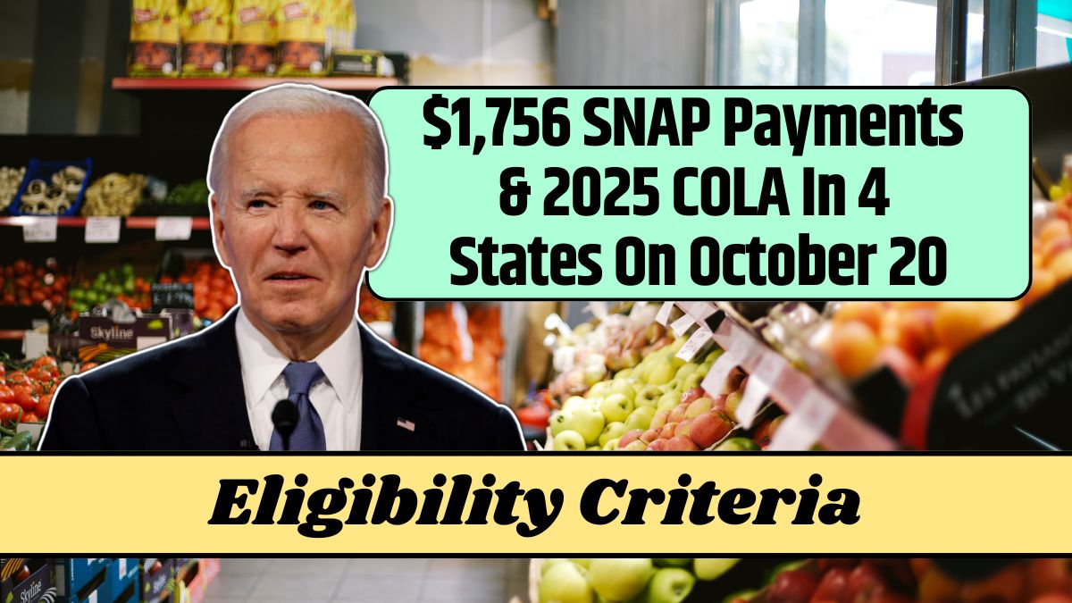 $1,756 SNAP Payments & 2025 COLA In 4 States On October 20