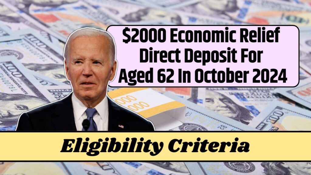 2000 Economic Relief Direct Deposit For Aged 62 In October 2024 Know