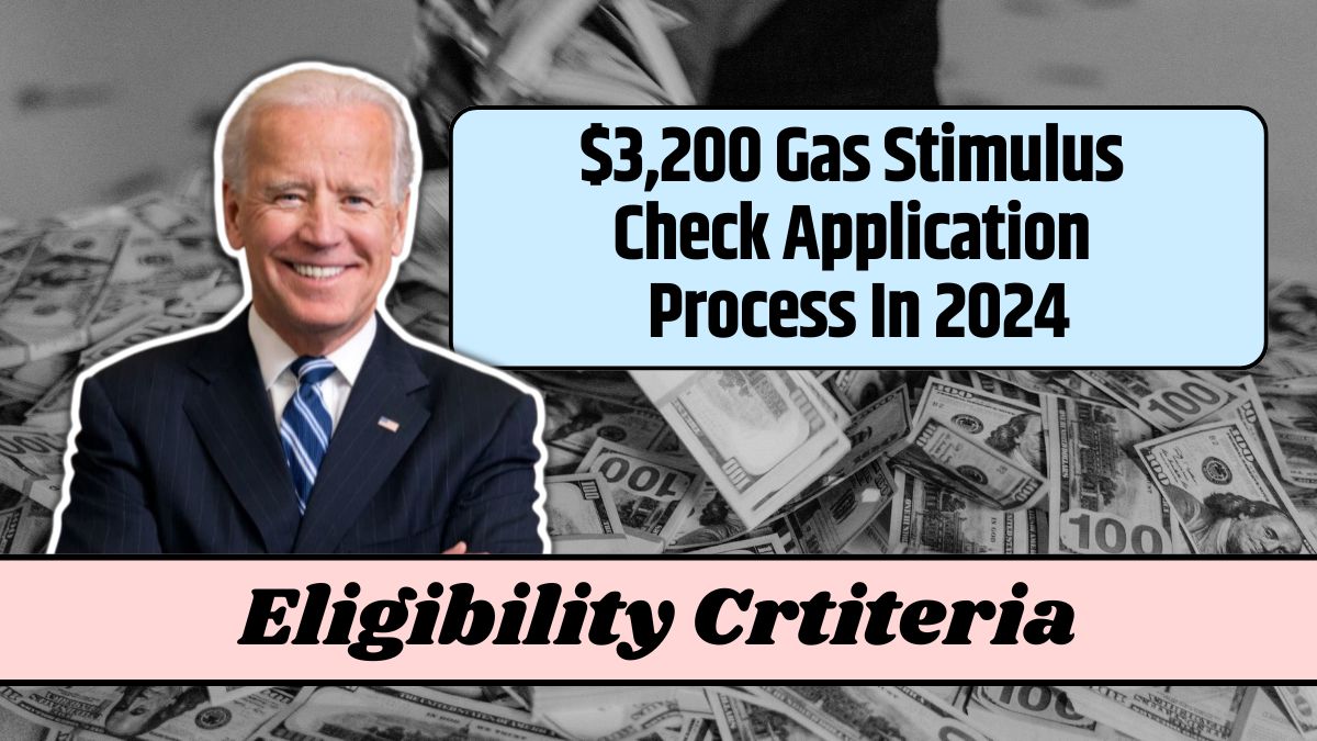 $3,200 Gas Stimulus Check Application Process In 2024