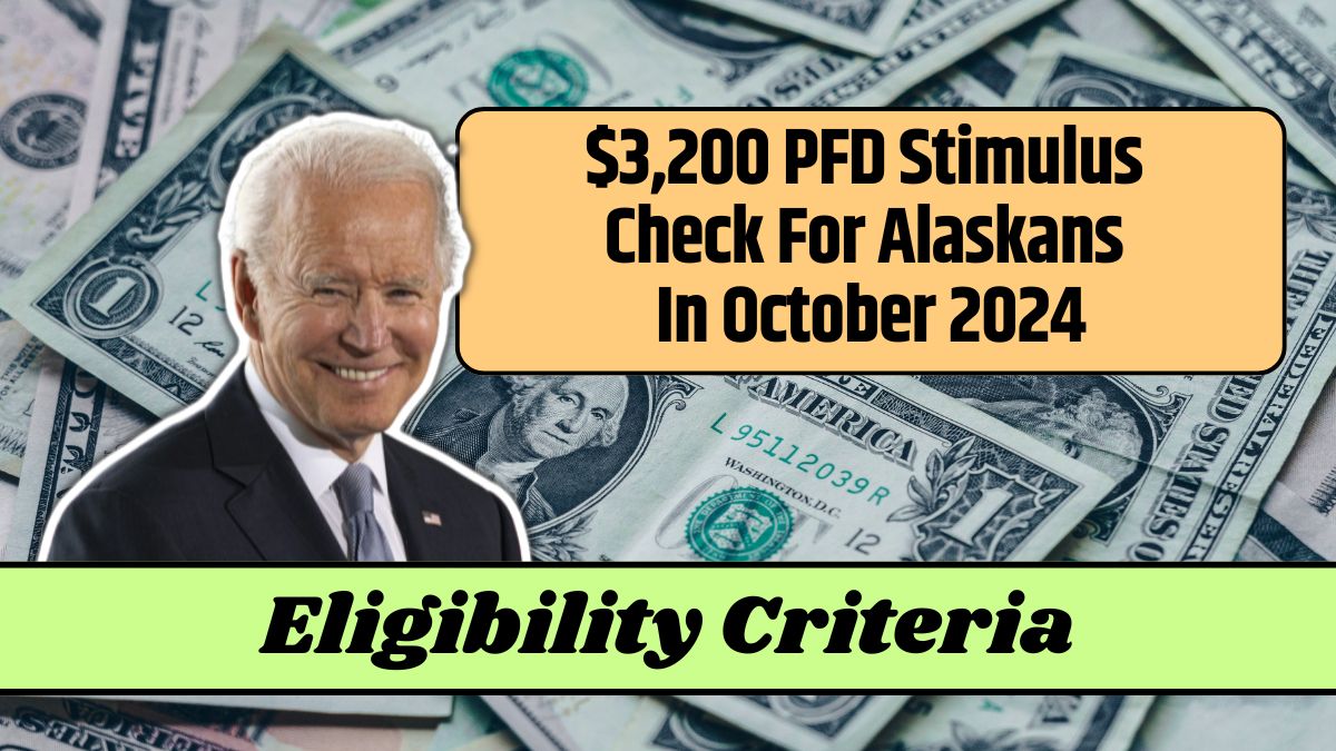 $3,200 PFD Stimulus Check For Alaskans In October 2024