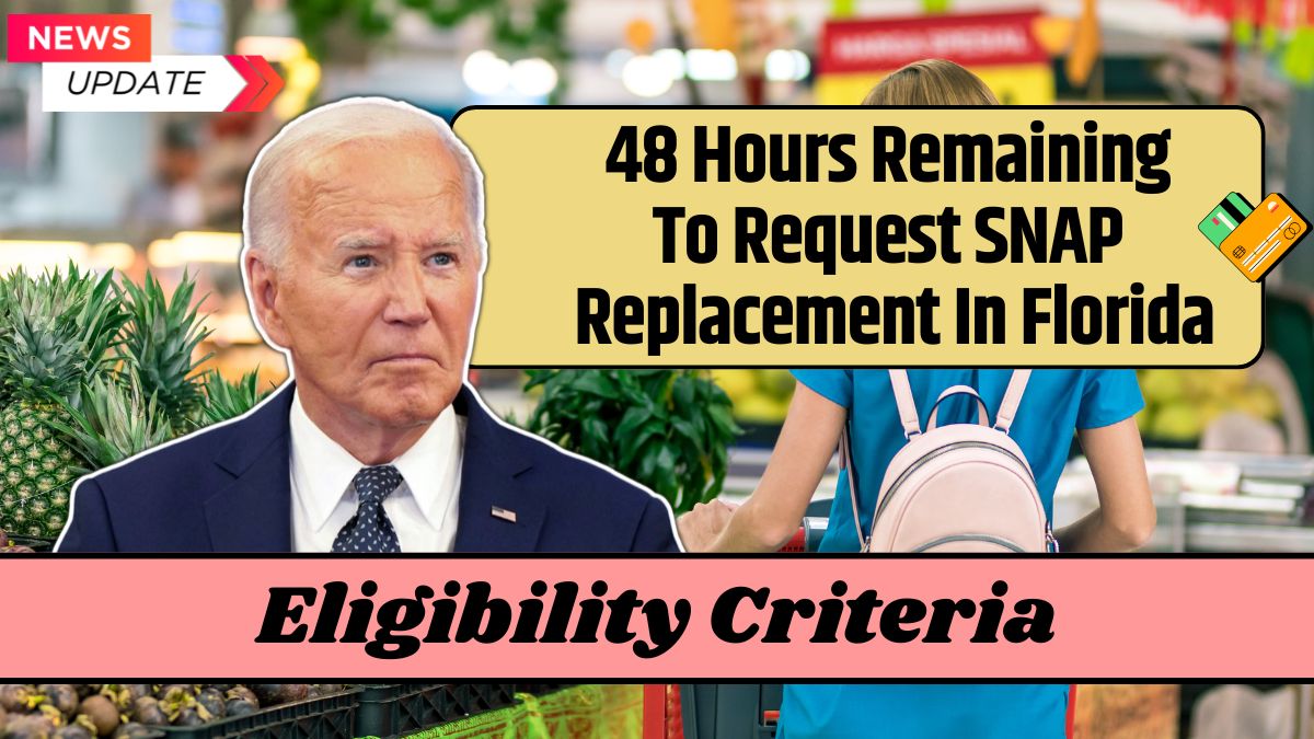 48 Hours Remaining To Request SNAP Replacement In Florida