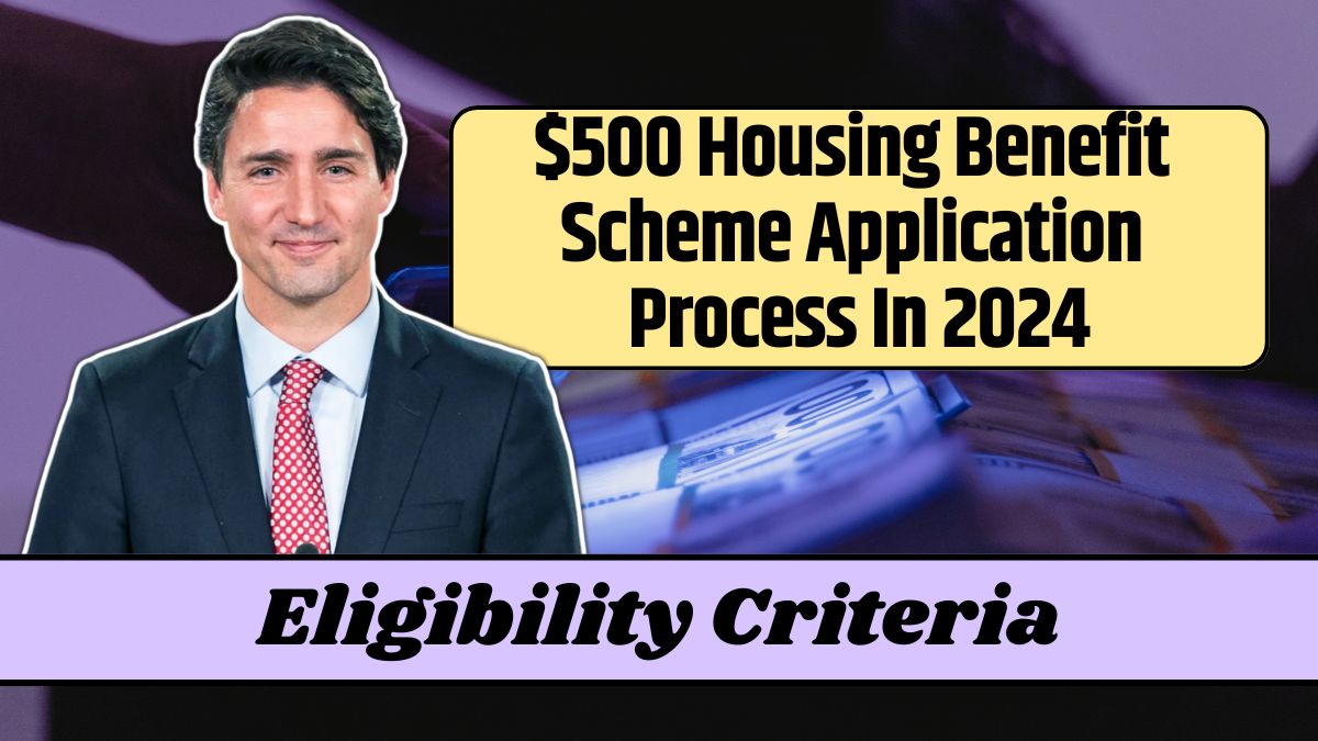 $500 Housing Benefit Scheme Application Process In 2024