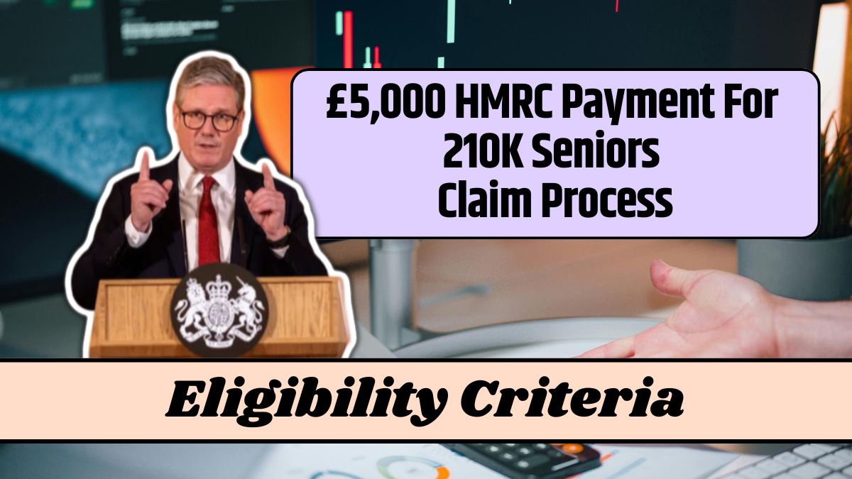 £5,000 HMRC Payment For 210K Seniors Claim Process