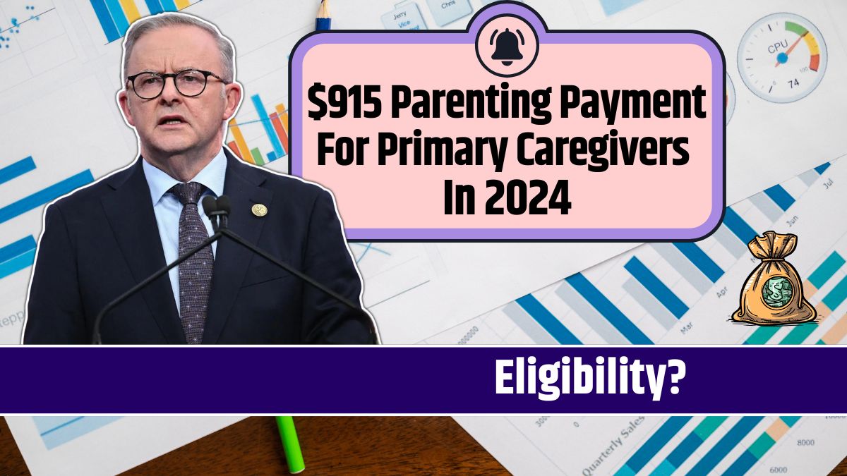 $915 Parenting Payment For Primary Caregivers In 2024