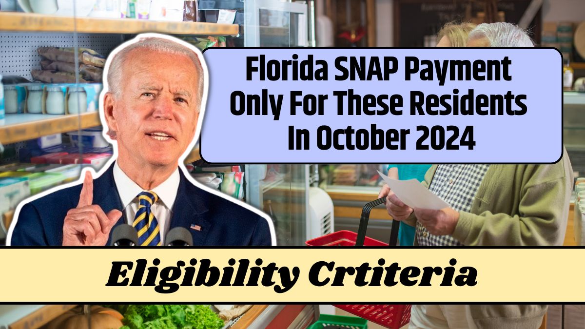 Florida SNAP Payment Only For These Residents In October 2024