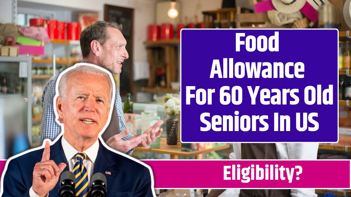 Food Allowance For 60 Years Old Seniors In US