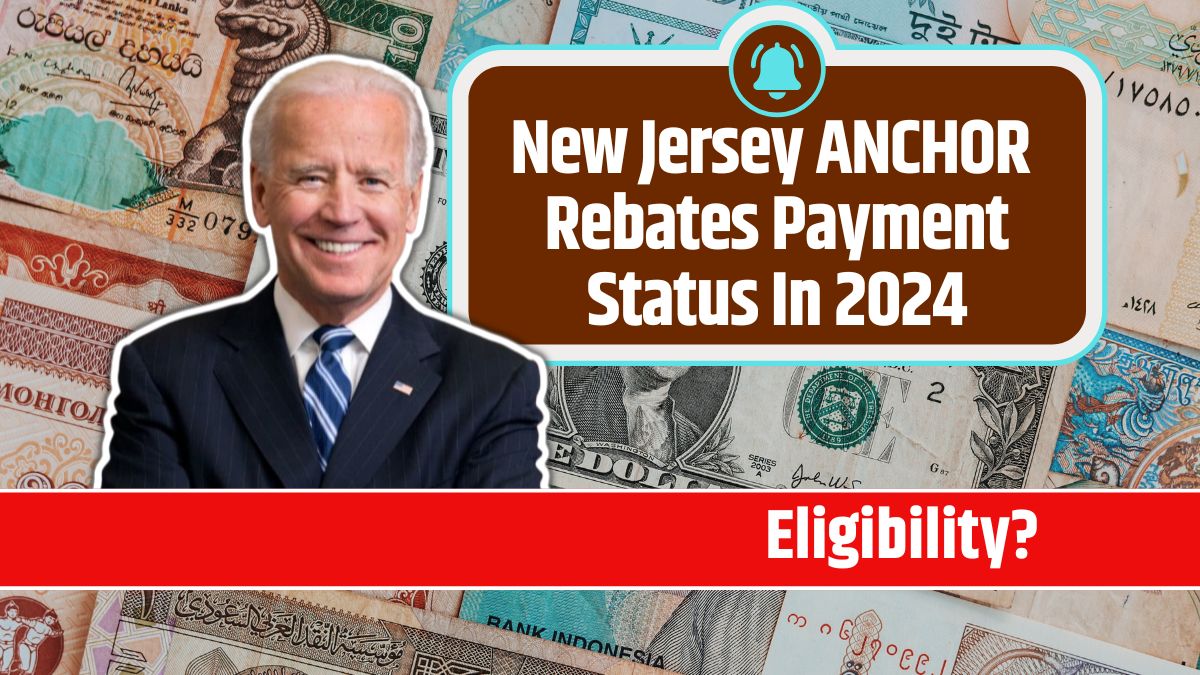 New Jersey ANCHOR Rebates Payment Status In 2024