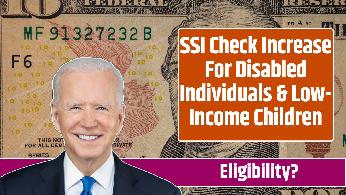 SSI Check Increase For Disabled Individuals & Low-Income Children