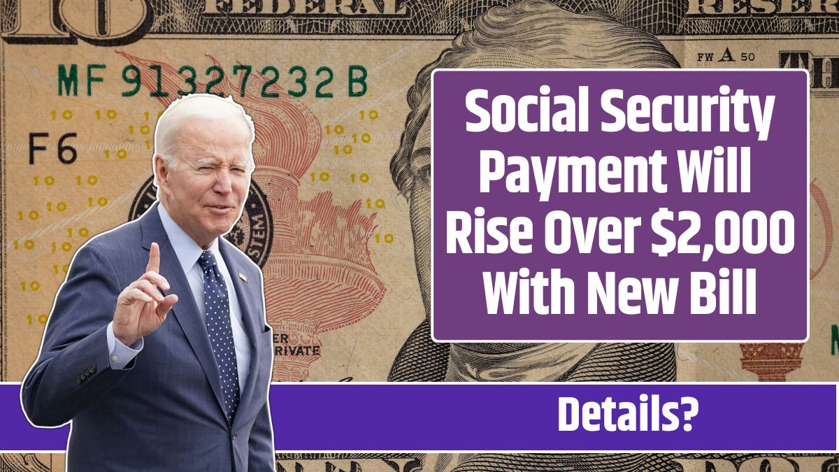 Social Security Payment Will Rise Over $2,000 With New Bill