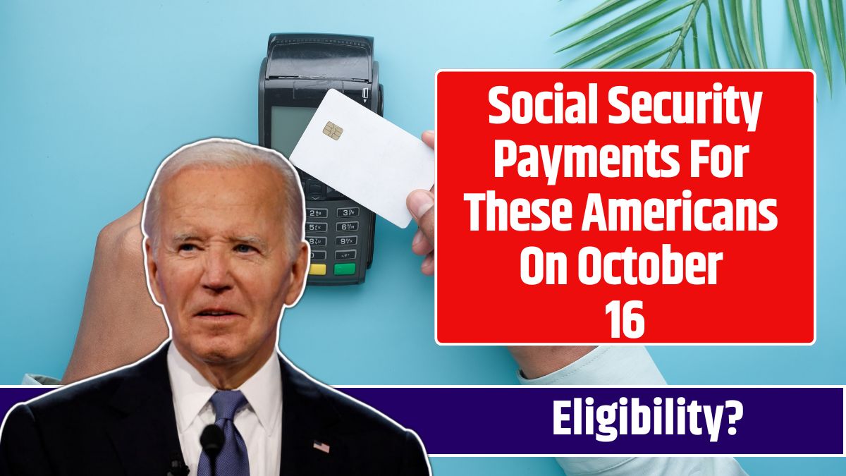 Social Security Payments For These Americans On October 16