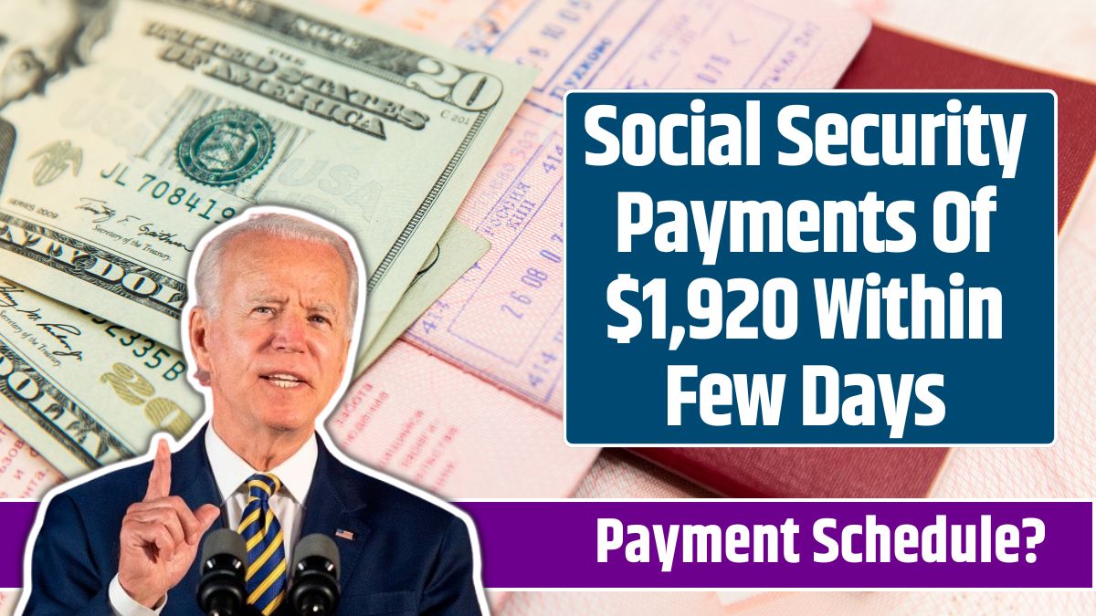 Social Security Payments Of $1,920 Within Few Days