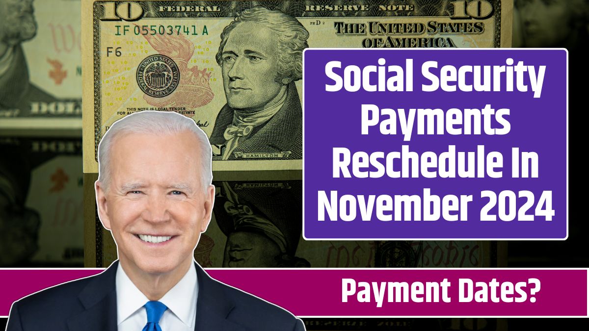 Social Security Payments Reschedule In November 2024 Know New Dates