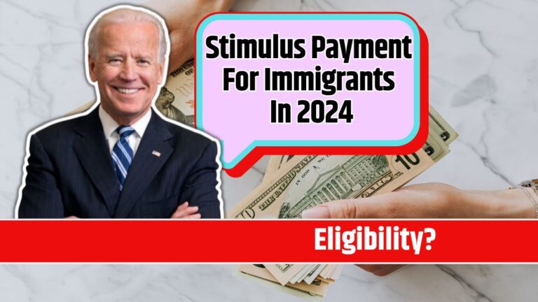 Stimulus Payment For Immigrants In 2024