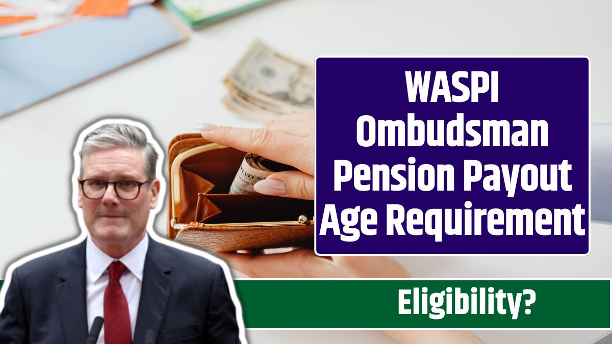 WASPI Ombudsman Pension Payout Age Requirement